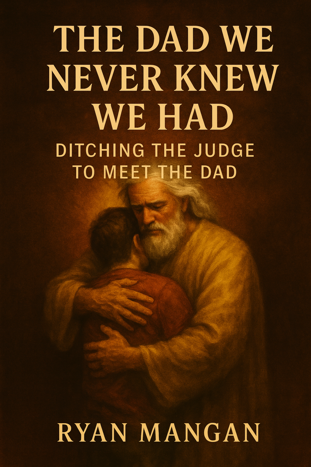 The Dad We Never Knew We Had book cover